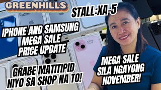 MEGA FULL PRICE NG MGA MURANG IPHONES AT SAMSUNG PHONES DITO SA LEGIT SELLER SA GREENHILLS SALE NA [upl. by Aleuqahs89]