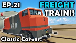 WERE BUILDING A FREIGHT TRAIN Stormworks Classic Career Survival S3E21 [upl. by Enuahs301]