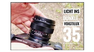 Voigtländer 35mm F09 Nokton X für Fuji  Voigtilux oder Noktivoigt [upl. by Worth]