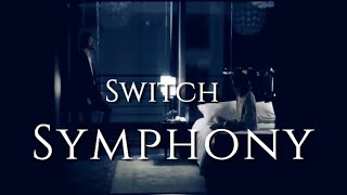 Switch  Symphony [upl. by Meli920]