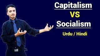 Capitalism VS Socialism  Urdu  Hindi [upl. by Cawley]