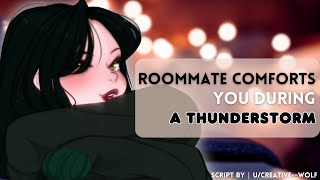 Roommate Comforts You During A Thunderstorm F4A Caring Kind Comfort Soft spoken [upl. by Swope]