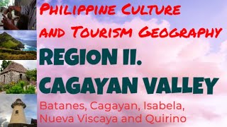 Region 2 Cagayan Valley Philippine Culture and Tourism Geography Cagayan Isabela Nueva Viscaya [upl. by Xirtaeb]