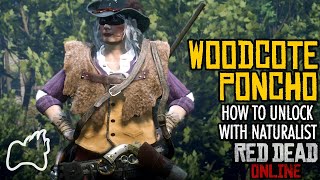 RED DEAD ONLINE How to Get the WOODCOTE Poncho  Naturalist [upl. by Kreitman]