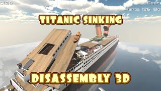 Disassembly 3D  Titanic Sinking [upl. by Leonid]