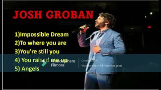 Josh Groban playlist [upl. by Wing]