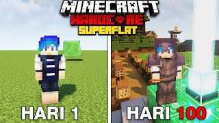 100 Hari Minecraft Hardcore SUPERFLAT WORLD [upl. by Annua383]