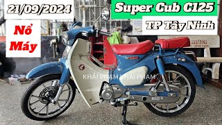 Nổ Máy SUPER CUB C125 VN màu Xanh 2024 về TP Tây Ninh ngày 2109Khải Phạm cup cub cub125 super [upl. by Cuttie]