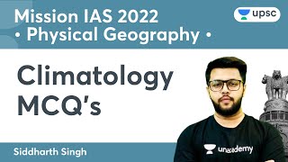 Climatology MCQs  Physical Geography  Mission IAS 2022  UPSC CSE  Siddharth Singh [upl. by Calendra506]