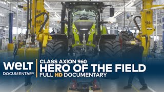 GERMAN AGRICULTURAL MACHINERY Class Axion 960  Birth of a HighTech Tractor  WELT Docu [upl. by Ansell]