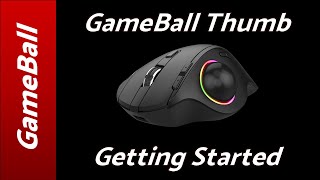 Getting Started with GameBall Thumb [upl. by Rizzi]