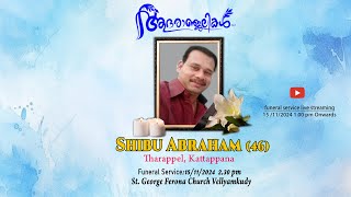 🔴 FUNERAL LIVE  Shibu Abraham 46Tharappel Kattappana  15112024 1 pm Onwards [upl. by Nekcerb]