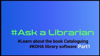 Library book Cataloguing KOHA library software Learn about the library book Cataloguing [upl. by Konikow]