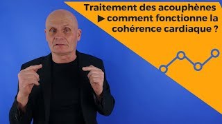 Traitement des acouphènes  comment fonctionne la cohérence cardiaque [upl. by Asilam]