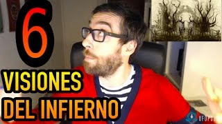 6 visiones de personas que pisaron el infierno [upl. by Pas]