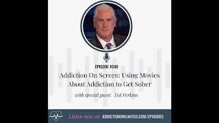 Addiction On Screen Using Movies About Addiction To Get Sober [upl. by Wales]