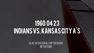 1960 04 23 Indians vs Kansas City Athletics Radio Broadcast Jack Buck and Carl Erskine [upl. by Findley648]