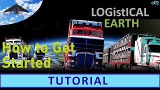 Logistical 3 Earth  Tutorial e01 [upl. by Josee]