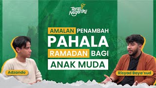 Amalan Penambah Pahala Ramadan Bagi Anak Muda  FYP Ramadhan bersama Risyadbay [upl. by Glynas604]