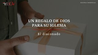 1 Un regalo de Dios para su iglesia El Diaconado [upl. by Huberty]