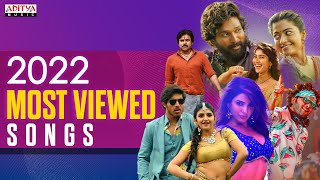 Most Viewed Songs 2022  Telugu Hits 2022  Trending Telugu Songs  Aditya Music [upl. by Litnahs]