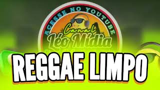 REGGAE LIMPO SEQUÊNCIA PEDRA CANAL LÉO MIDIA OFICIAL [upl. by Turro913]