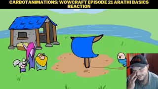 CarbotAnimations Wowcraft Episode 21 Arathi Basics Reaction [upl. by Nyliram]