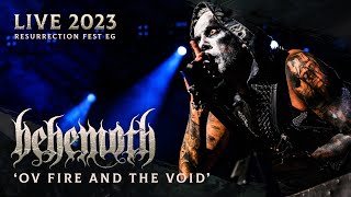 BEHEMOTH  Ov Fire And The Void Live at Resurrection Fest EG 2023 [upl. by Arrahs245]