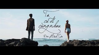 Đen  Ta Cứ Đi Cùng Nhau ft Linh Cáo Prod by i Tễu MV [upl. by Aurthur17]