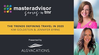 MasterAdvisor 99 The Trends Defining Travel in 2025 [upl. by Amlez]