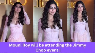 Mouni Roy will be attending the Jimmy Choo event  Bollywood Chronicle [upl. by Sibell197]