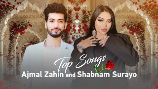 Shabnam Surayo and Ajmal Zahin Top Hit Songs  آهنگ های زیبا و دلنشین از شبنم ثریا و اجمل ذهین [upl. by Kcirtapnaes]