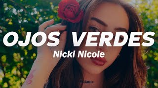 Nicki Nicole  Ojos Verdes 💔 Letra [upl. by Nnyw158]