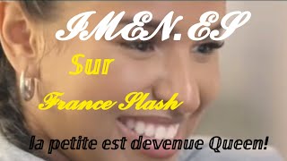 Imen Es  Sur FranceTv Slash  La petite est devenue Queen  P1 [upl. by Mialliw]