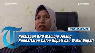 Persiapan KPU Mamuju Jelang Pendaftaran Calon Bupati dan Wakil Bupati [upl. by Sobel]