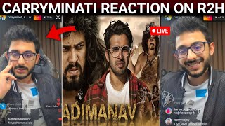 Carryminatis Reaction On R2H New Video AADIMANAV Round 2 Hell Aadimanav Reaction [upl. by Yendahc]