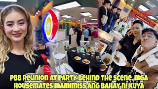 PBB REUNION AT PARTY NAGSIMULA NA MGA EX HOUSEMATES MAMIMISS ANG BAHAY NI KUYA Behind the scene [upl. by Roydd]