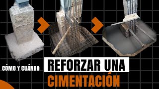 Cómo y cuándo REFORZAR UNA CIMENTACIÓN  Zapatas y vigas [upl. by Hctud]