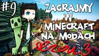 Zagrajmy w Minecraft na Modach Sezon 3 9  Magazyn [upl. by Clayson140]