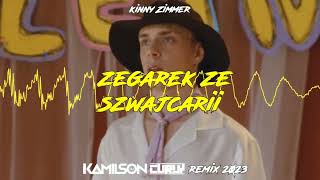 Kinny Zimmer  Zegarek ze Szwajcarii DJ KAMILSON x DJ CURLY REMIX 2023 [upl. by Ahseat]