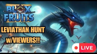 🌊 Leviathan Hunt LIVE 🦑 Playing Blox Fruits with viewers [upl. by Tfat580]