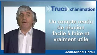 Un Compterendu de réunion facile à faire et vraiment utile [upl. by Chura272]