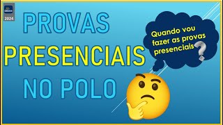 PROVAS PRESENCIAIS NO POLO  UNINTER – Quando vou fazer [upl. by Cordalia178]