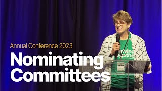 Announcing New Leaders amp Committees  Nominating Committee Reports  Annual Conference 2023 [upl. by Sobmalarah101]