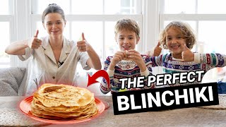 How To Make The Perfect Russian Pancakes  Cooking Blinchiki With My Kids [upl. by Calvo]