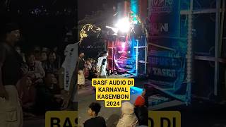 BASF AUDIO KARNAVAL KASEMBON 2024 viralvideo shortsviral shorts [upl. by Enaerb]