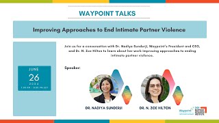 Waypoint Talks  Improving Approaches to End Intimate Partner Violence [upl. by Nekal542]