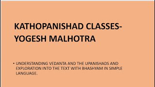 Kathopnishad 3 23 11 24 First chapter First Valli Mantras 917 [upl. by Cheria]