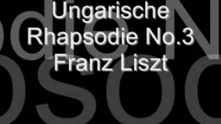 Franz Liszt Ungarische Rhapsodie Nr 3 [upl. by Alvita]