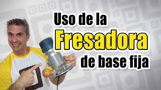 Uso de la fresadora de base fija  Router  Tupí  Tupia [upl. by Aniaj504]